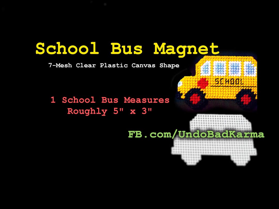 School Bus Magnet, Clear Plastic Canvas Shape (7-mesh) - Etsy