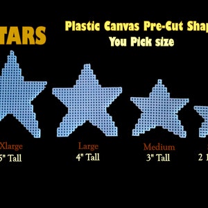 May include: Four blue plastic canvas star shapes in different sizes: X-large (5 inches tall), large (4 inches tall), medium (3 inches tall), and small (2 1/2 inches tall).  Plastic Canvas Pre-Cut Shapes. You Pick Size.