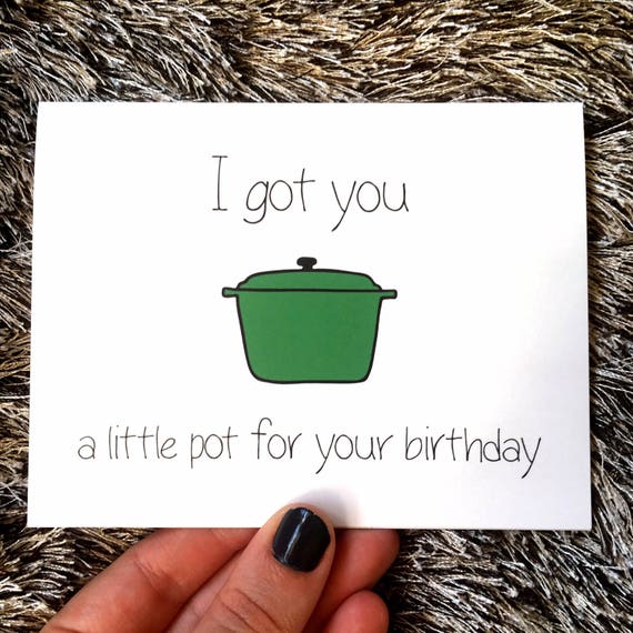 funny birthday card weedpot friendboyfriendgirlfriend