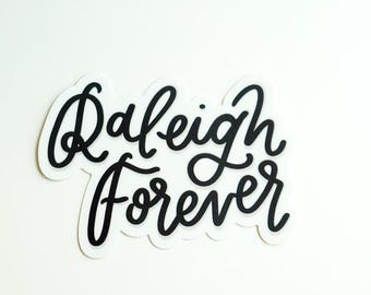Raleigh Forever Sticker, Raleigh, North Carolina Sticker