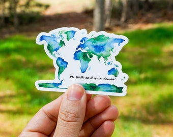 World Map Sticker / Watercolor world map / As It Is In Heaven sticker / Christian Art / Christian sticker