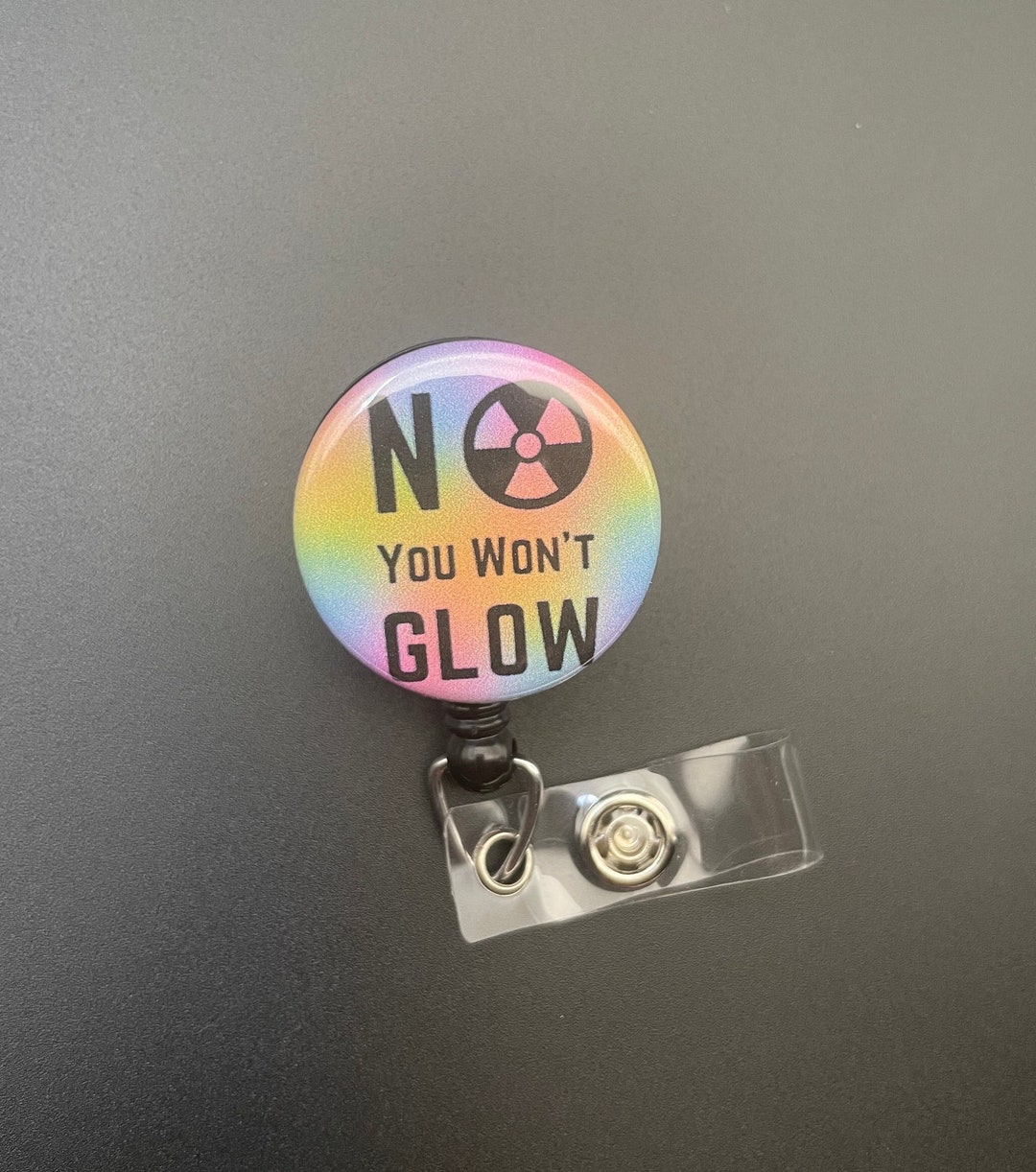 No You Won't Glow, Retractable ID Badge Holder Reel, Xray Technologist ...