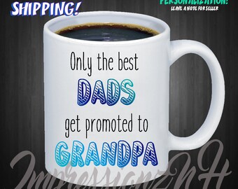 Grandpa mug - grandpa gift - best dad - new grandfather - new grandpa -  grandfather mug -Father's day - New Grandchild