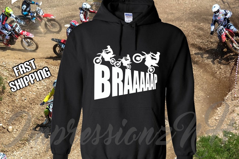 May include: Black hooded sweatshirt with a white graphic of motocross riders and the word "BRAAAAP".