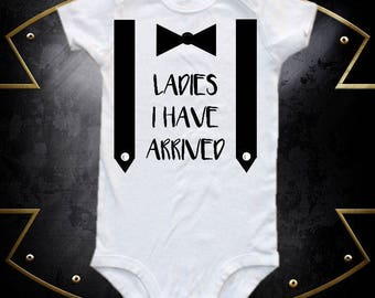 funny baby onesie and bodysuit, new baby onesie, baby shower onesie, baby boy onesie, new baby gift, baby boy - ladies I have arrived