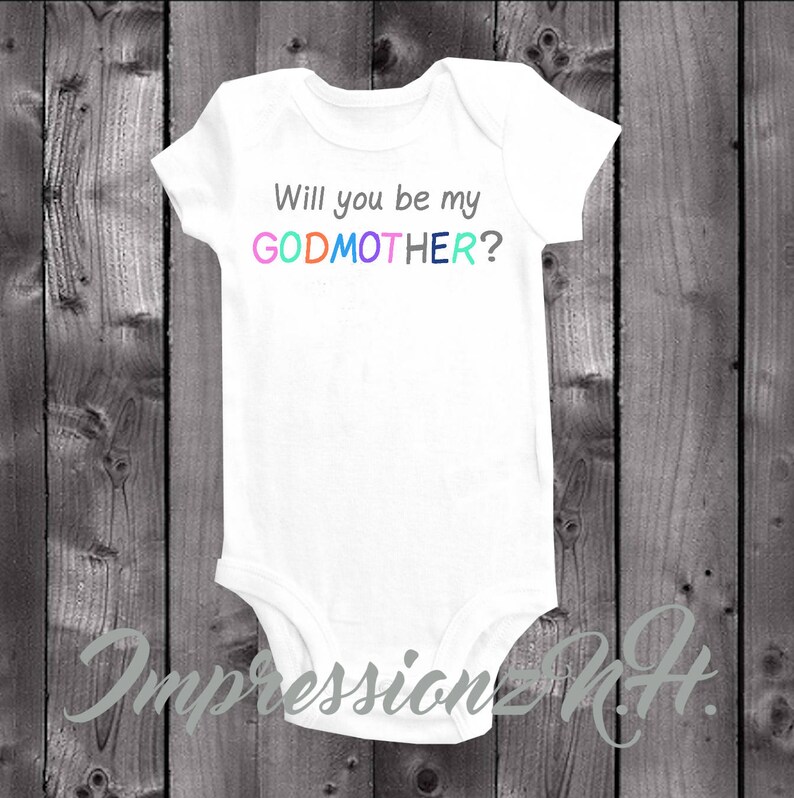 Godmother bodysuit will you be my Godmother? Godmother onesie