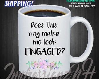 Engagement mug - Bride to be - Engagement gift - Wedding shower gift- Engagement Announcement - Photo Prop - Engagement photo prop