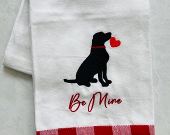 Be Mine Labrador Retriever Embroidered Kitchen / Tea Towel