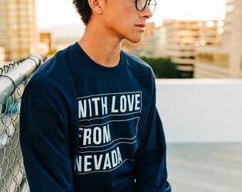 With love from Nevada • Long Sleeve T-Shirt