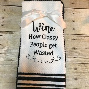 Kitchen Towels, towels with wine sayings, decorative kitchen towels, towel set, kitchen towel set, wine towels, kitchen decor , kitchen image 6