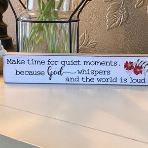 Quiet Moments Wood Sign: Upscale Farmhouse Meditation Decor