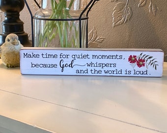 Quiet Moments Wood Sign: Upscale Farmhouse Meditation Decor