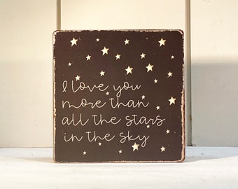 Love More Decor, I Love You more than all the stars in the Sky,  Love You More Decor, Star Outdoor Decor, Tier Tray Decor, Star Block Sign