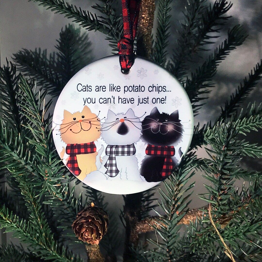 Cats Are Like Potato Chip Ornament, Buffalo Plaid Scarf, Cat Porcelain