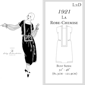 May include: A black and white illustration of a 1920s style dress with long sleeves and a belt. The dress is labelled "1921 LA Robe-Chemise" and includes bust sizes of 32 to 48 inches (81.3 to 121.9 centimetres).