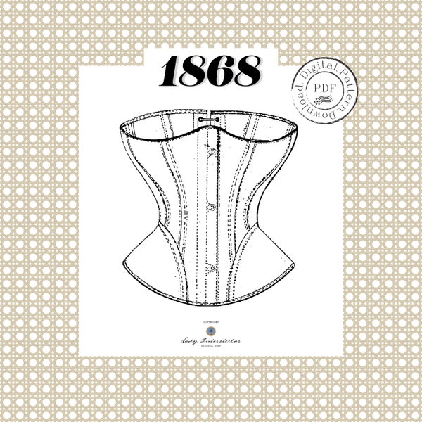 1868 Corset PDF PATTERN - Digital Reproduction L.H. Foy Patent Waist 23 inch (58.4cm) Bust 35" (88.9cm)