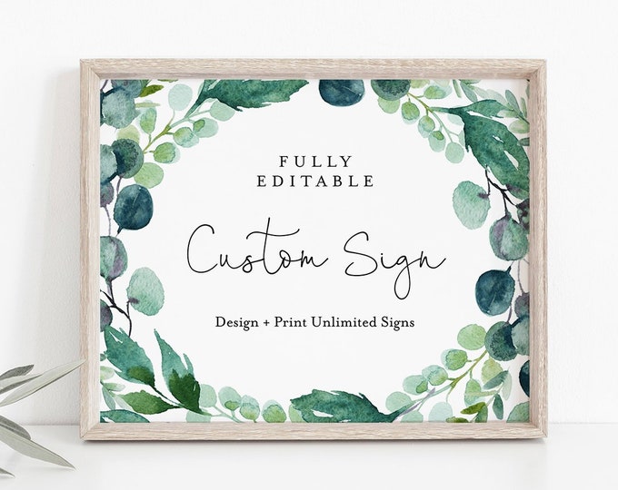 Custom Greenery Wedding Sign Template, Create + Print Unlimited Signs, INSTANT DOWNLOAD, 100% Editable Text, Printable, 5x7, 8x10 068B-122CS