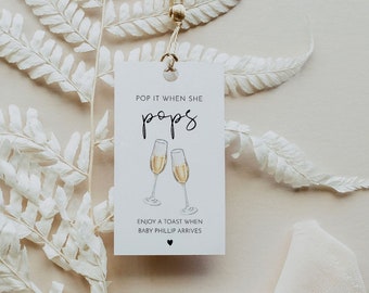 Champagne Favor Tag for Baby Shower, Pop It When She Pops, Modern, Minimal Bubbly Tag, Editable, Printable, Templett, 2x3.5 #0031-212FT