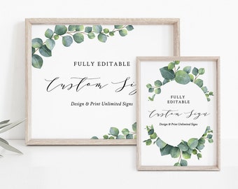 Custom Wedding Sign Template, INSTANT DOWNLOAD, 100% Editable Text, Create Unlimited Signs, DIY Printable Eucalyptus, 5x7, 8x10 #036-119CS
