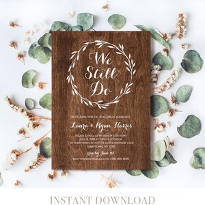  Vow Renewal Invitation INSTANT DOWNLOAD We Still Do Rustic 