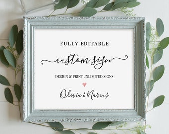 Custom Wedding Sign Template, Printable, 100% Editable, Unlimited Signs, Modern Calligraphy, Instant Download 4x6, 5x7 & 8x10 #030-105CS