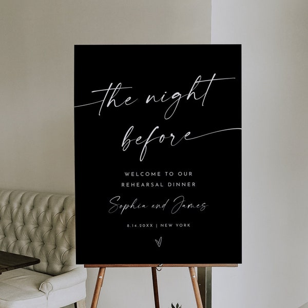 Classic Black Welcome Sign, Printable Modern Rehearsal Dinner Sign, Night Before, Editable Template, Templett, 18x24, 24x36 #0034B-325LS