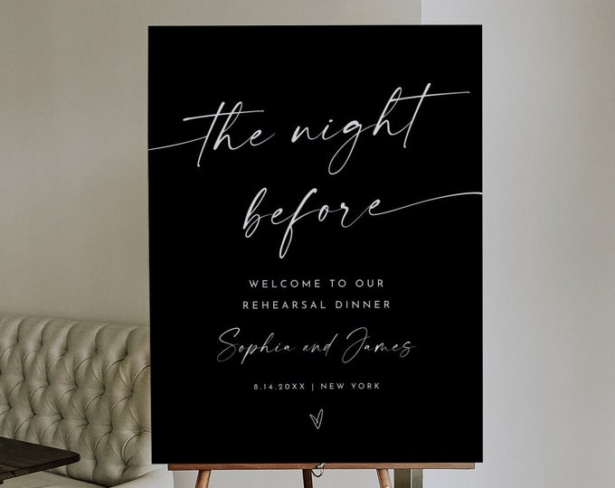 Classic Black Welcome Sign, Printable Modern Rehearsal Dinner Sign, Night Before, Editable Template, Templett, 18x24, 24x36 #0034B-325LS