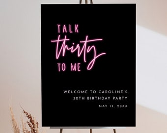 30th Birthday Party Welcome Sign, Talk Thirty to Me, Neon, 100% Editable Template, Printable, Instant Download, Templett #078-292LS