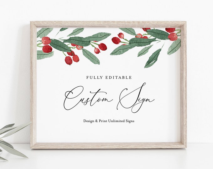 Custom Wedding Sign Template, Bridal Shower Sign, Winter Holly, Create Unlimited Signs, INSTANT DOWNLOAD, Printable, 5x7, 8x10 #071-144CS