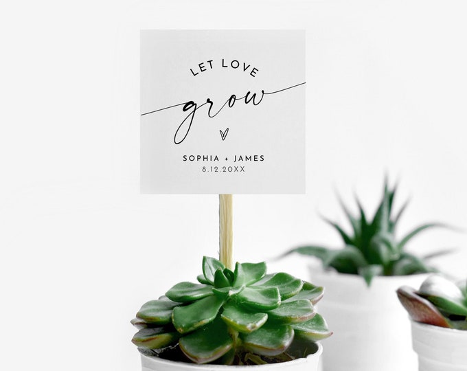 Let Love Grow Tag, Wedding Favor Tag, Bridal Shower Favor Tag, Baby Shower Tag, Editable Template, Succulent Plant Favor #0034W-150SF