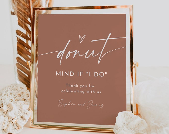 Donut Wedding Favor Sign, Donut Mind If I Do, Donut Bar, Dessert, Bohemian, Terracotta, Editable Template, Instant, Templett 8x10 #0034T-62S