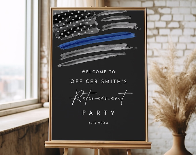 Retirement Party Welcome Sign, Law Enforcement, Police, American Flag, Thin Blue Line, Editable Template, Templett, 18x24, 24x36 #0037-361LS