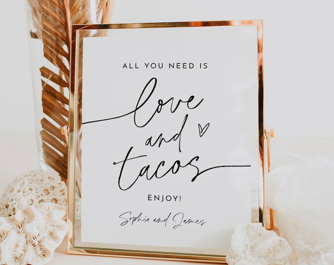 Taco Bar Sign, All You Need is Love and Tacos, Taco Bout Love, Modern Wedding Taco Table Sign, Instant Download, Templett #0032-69S