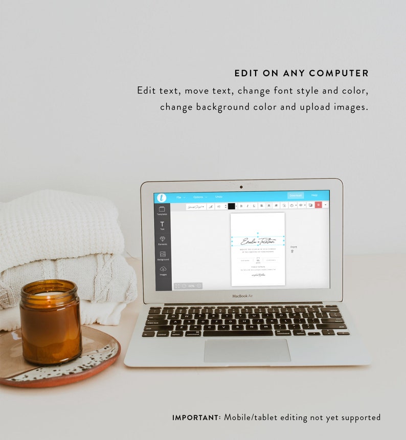 May include: A laptop computer displaying a website for editing text, moving text, changing font style and color, changing background color and uploading images. The text "EDIT ON ANY COMPUTER" is displayed above the laptop. The text "IMPORTANT: Mobile/tablet editing not yet supported" is displayed below the laptop.
