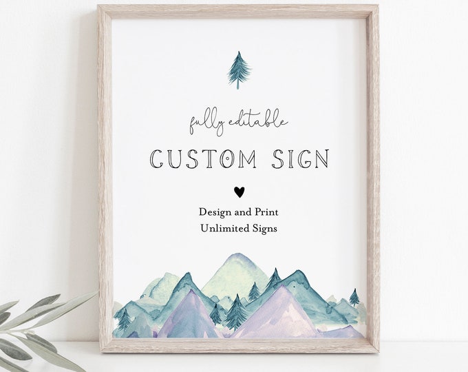 Mountain Custom Wedding Sign Template, INSTANT DOWNLOAD, 100% Editable Text, Create Unlimited Signs, Printable, DIY, 5x7, 8x10 #063-138CS