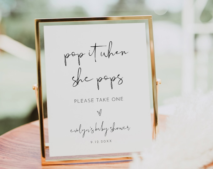 Pop It When She Pops Sign, Champagne Favor for Baby Shower, Sparkling Wine, Bubbly, Modern, Editable, Printable, Templett, 8x10 #0031-73S