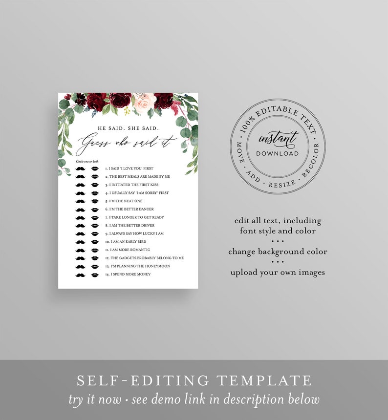 May include: A printable game card with a floral design in shades of burgundy, pink, and green. The card features the text "He Said, She Said. Guess Who Said It." and a list of 14 statements about relationships. The card is designed for a wedding shower or bridal party game.
