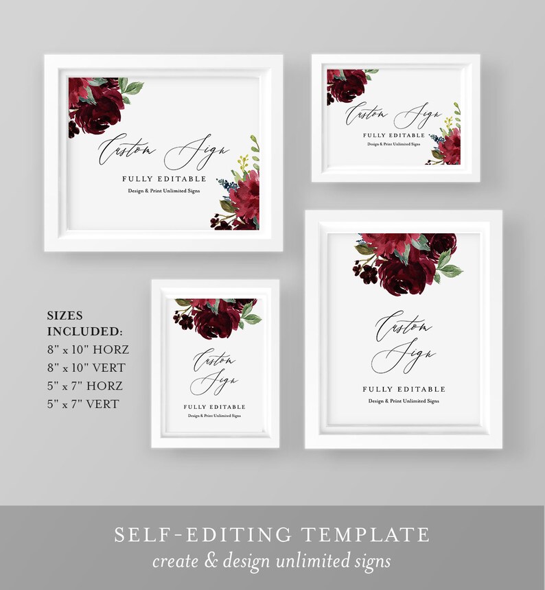 May include: A set of four printable signs with a burgundy floral design. The signs are fully editable and come in two sizes: 8x10 inches and 5x7 inches. The text on the signs reads "Custom Sign Fully Editable Design & Print Unlimited Signs".