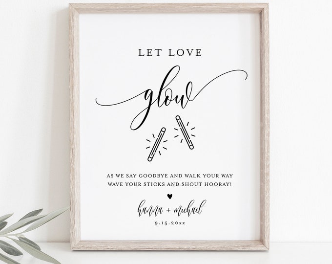 Glow Stick Wedding Send Off Sign, Let Love Glow, Minimalist Modern, Editable Template, Printable, Instant Download, Templett, 8x10 #008-43S