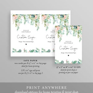 May include: White printable custom sign with floral watercolor design. The sign includes text that reads "Custom Sign" and "Design + Print Unlimited Signs". The image also includes text about printing options and sizes.