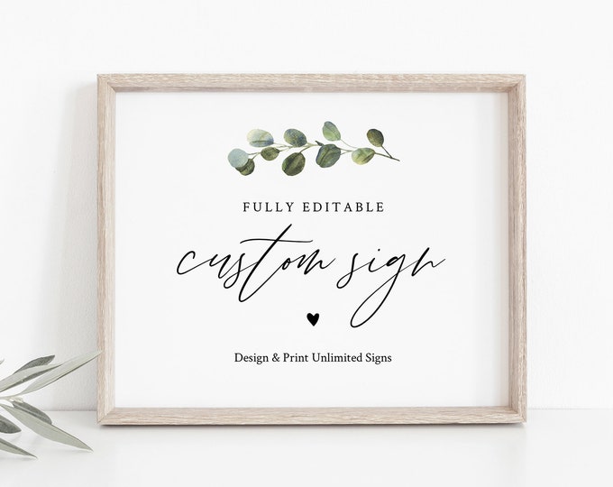Custom Wedding Sign Template, Greenery, Design & Create Any Sign, Printable, 100% Editable Text, Templett, 5x7 and 8x10 #082-163CS