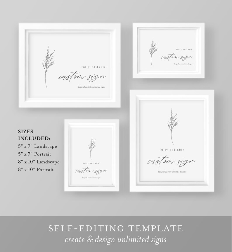 Pode incluir: Quatro molduras brancas com um desenho simples de um talo de grama em cada uma. O texto "Fully editable custom sign" est&aacute; em cada moldura. O texto "design & print unlimited signs" est&aacute; abaixo do texto "custom sign". O texto "SIZES INCLUDED" est&aacute; em preto. O texto "5" x 7" Landscape, 5" x 7" Portrait, 8" x 10" Landscape, 8" x 10" Portrait" est&aacute; em preto. O texto "SELF-EDITING TEMPLATE create & design unlimited signs" est&aacute; em preto.