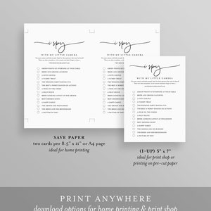 May include: Two printable cards with a black and white design. The cards feature the text "I Spy" with a list of items to find at a wedding. The text "Save Paper" is at the bottom of the card, with instructions to print two cards per 8.5" x 11" or A4 page. The text "Print Anywhere" is at the bottom of the page with instructions to download options for home printing and print shop.