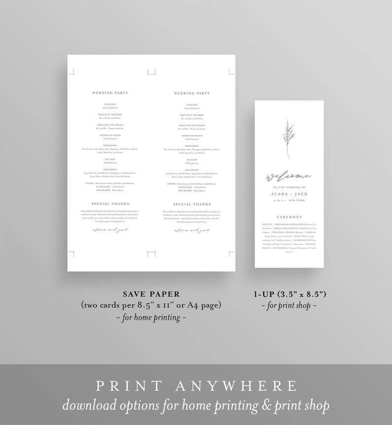 May include: Printable wedding ceremony program template with a minimalist design. The program includes a welcome message, wedding party list, special thanks, and ceremony details. The program is available in two sizes: 8.5 x 11 inches for home printing and 3.5 x 8.5 inches for print shops.