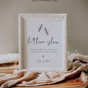 Glow Stick Wedding Send Off Sign, Let Love Glow, Minimalist Modern, Editable Template, Printable, Instant Download, Templett, 8x10 #0031-35S