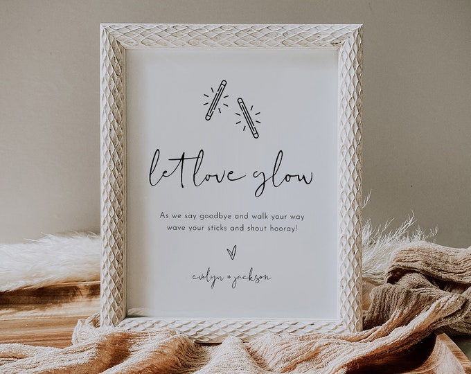 Glow Stick Wedding Send Off Sign, Let Love Glow, Minimalist Modern, Editable Template, Printable, Instant Download, Templett, 8x10 #0031-35S