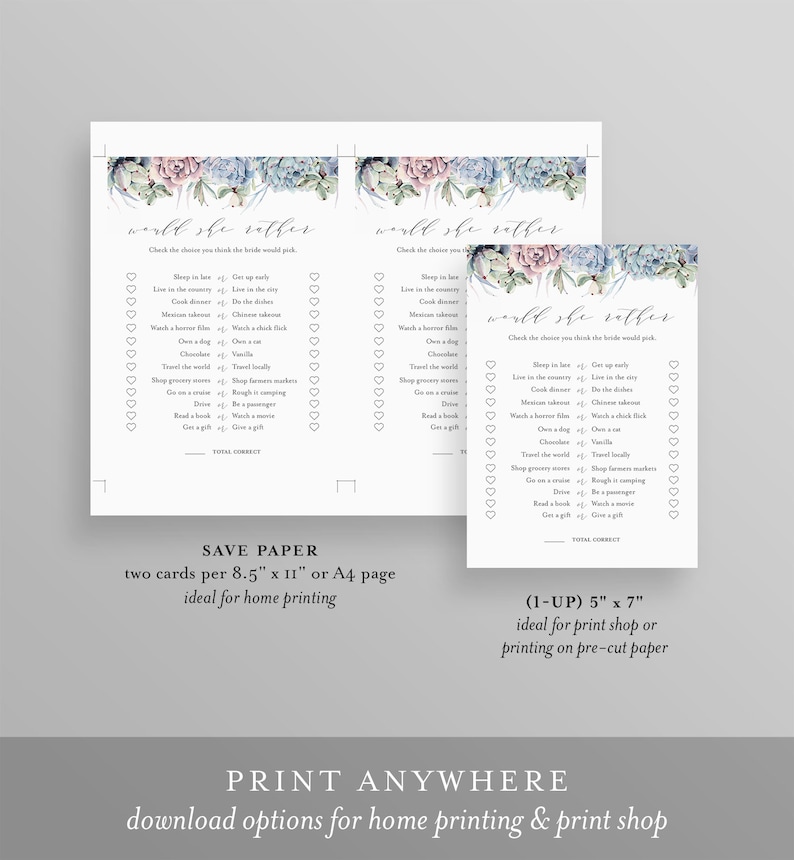 May include: Two printable game cards with a watercolor floral design featuring succulents in shades of pink and blue. The cards have the text "would she rather" and a list of questions to play a game with a bride-to-be.