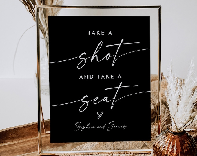 Take a Shot and Take a Seat Wedding Sign, Welcome Guest, Classic Black, Editable Template, Instant Download, Templett, 8x10 #0034B-79S