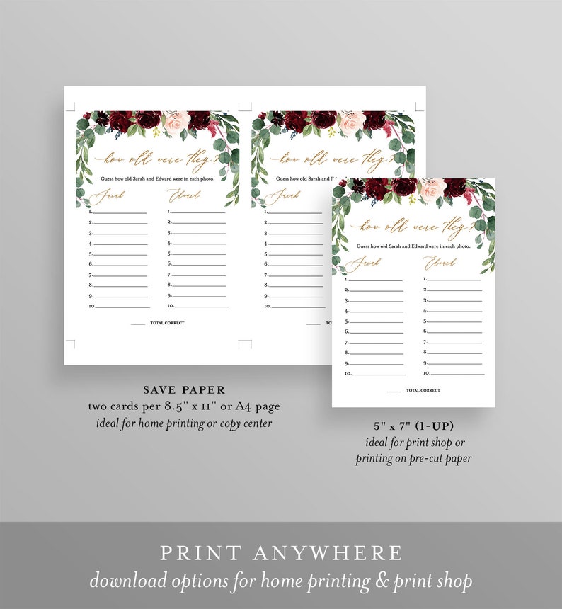 May include: Two printable game cards with a floral design in shades of burgundy, pink, and green. The cards feature the text "How old were they?" and a game to guess the ages of people in photos. The cards are 8.5 inches by 11 inches and 5 inches by 7 inches.