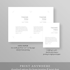 May include: Two black and white thank you cards with the text "Thank You" and "Family + Friends". The cards are designed for home printing and include instructions for printing two cards per 8.5 x 11 inch page or A4 page. The cards also include instructions for printing one card per 4 x 6 inch page or on single precut paper.